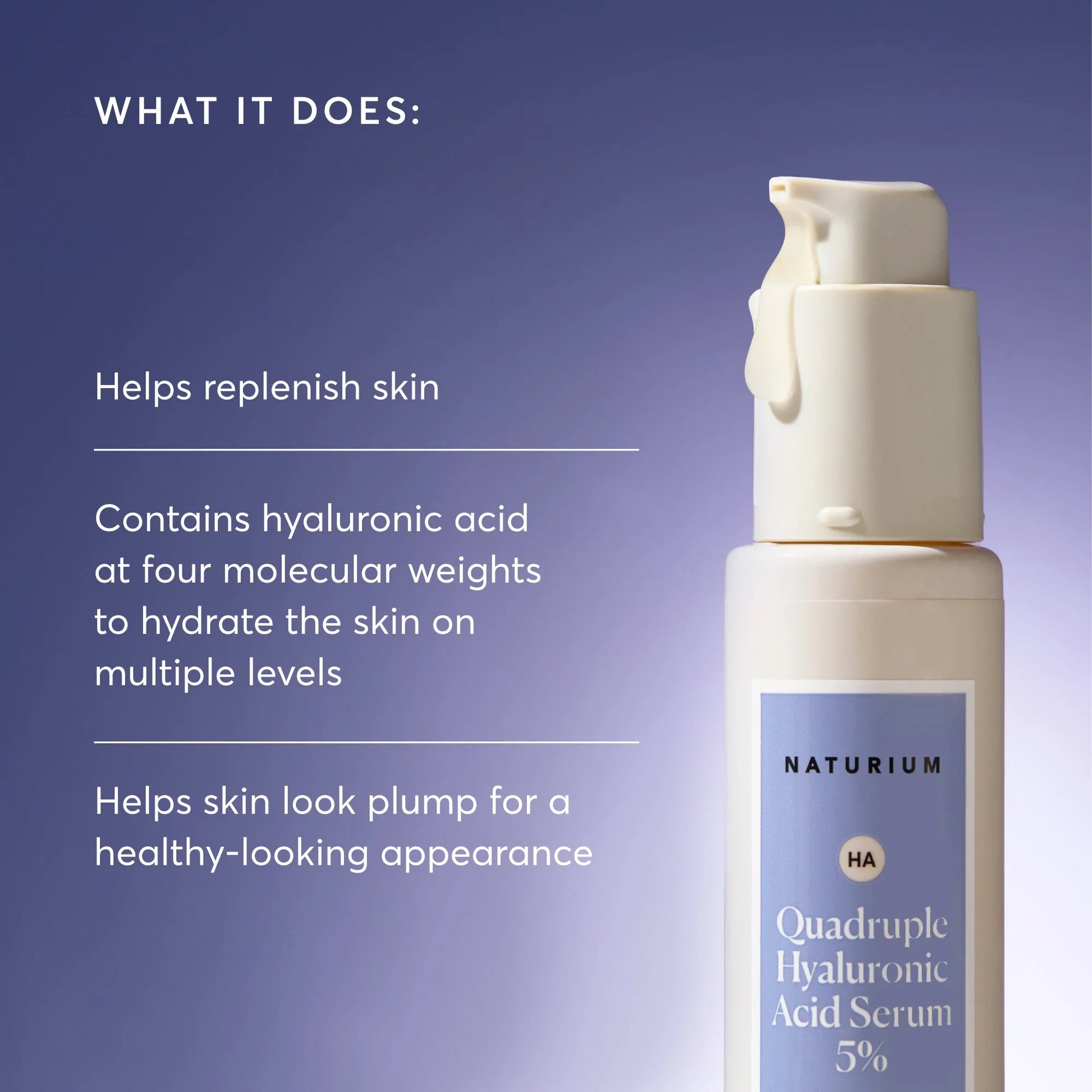 quadruple-hyaluronic-acid-serum-5-jumbo-j7 NATR-10073-Alt-Images-Quadruple-Hyaluronic-Acid-Serum-02_9e6ec9d6-8473-4db5-87b7-95785ff4211f.webp